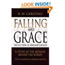 Falling into Grace: The Fiction of Andrew Greeley: A Study of the Message Behind the Words