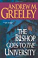The Bishop Goes to the University: A Bishop Blackie Ryan Novel