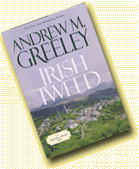 n Irish Tweed, Nuala Anne and her daughter have taken up karate to fight off schoolyard bullies who are harassing the family, while their incredibly shy nanny, Julie, is courted by a new fellow. Dermot pores over a memoir of a famine refugee whose family died of a mysterious fever, looking for clues into the illness' real cause