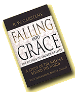 Falling into Grace is a study of Andrew Greeley's fiction and the message behind his words, revealing many timeless political and theological ideas. Professor R.W. Carstens shares the findings of his deep exploration into Greeley's novels as evidence of a set of ancient values and key political ideas that are needed today more than ever